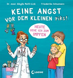 Loewe / Loewe Verlag Keine Angst vor dem kleinen Piks!