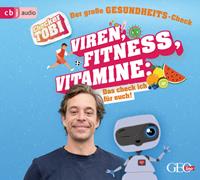 Gregor Eisenbeiß Checker Tobi - Der große Gesundheits-Check: Viren Fitness Vitamine - Das checke ich für euch!