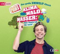 Gregor Eisenbeiß Checker Tobi - Der große Umwelt-Check: Wald Klima Wasser - Das check ich für euch!