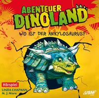 Linda Chapman,  Michelle J. Misra Wo Ist Der Ankylosaurus℃ (Folge 3)