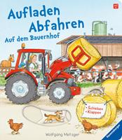Ulrike Mauch-Metzger Aufladen - Abfahren: Auf dem Bauernhof