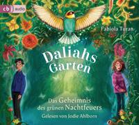 Fabiola Turan Daliahs Garten - Das Geheimnis des grünen Nachtfeuers