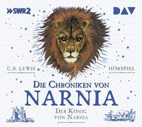 C. S. Lewis Die Chroniken von Narnia - Teil 2: Der König von Narnia