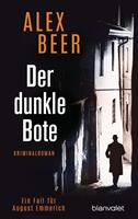 Alex Beer Der dunkle Bote:Ein Fall für August Emmerich - Kriminalroman 