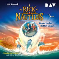 Ulf Blanck Rick Nautilus - Teil 3: Alarm in der Delfin-Lagune