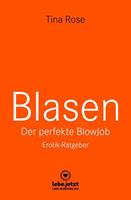 Tina Rose Blasen - Der perfekte Blowjob | Erotischer Ratgeber