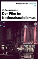 Wolfgang Jacobsen Der Film im Nationalsozialismus