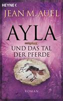 Jean M. Auel Ayla und das Tal der Pferde:Ayla 2 