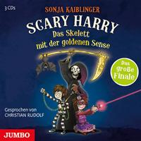 Sonja Kaiblinger Scary Harry 09. Das Skelett mit der goldenen Sense