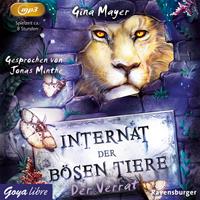 Gina Mayer Internat der bösen Tiere 04. Der Verrat