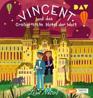 Lisa Nicol Vincent und das Großartigste Hotel der Welt