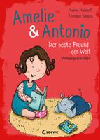 Monika Hülshoff Amelie & Antonio (Band 3) - Der beste Freund der Welt