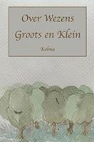 Marianne Vanhauwaert Over Wezens Groots en Klein -  (ISBN: 9789403626062)