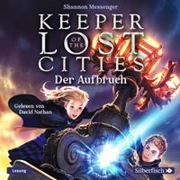 Shannon Messenger Keeper of the Lost Cities 01: Der Aufbruch