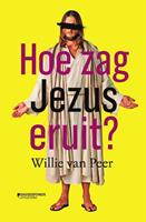 Willie Van Peer Hoe zag Jezus eruit℃
