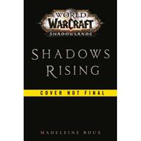 Random House Us Warcraft Shadows Rising - Madeleine Roux