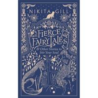 Nikita Gill Fierce Fairytales