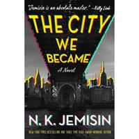 N. K. Jemisin The City We Became