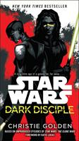 Christie Golden,  Katie Lucas Star Wars: Dark Disciple