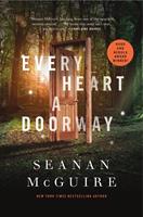 Seanan McGuire Every Heart a Doorway
