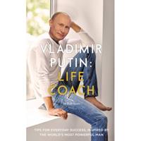 Canongate Vladimir Putin: Life Coach - Roberts Sears