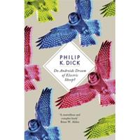 Philip K. Dick Do Androids Dream of Electric Sheep℃