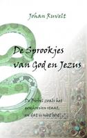 Johan Ruvelt De Sprookjes van God en Jezus