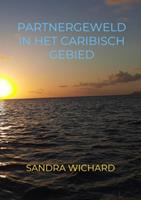 Sandra Wichard Partnergeweld in het Caribisch gebied