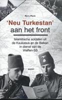 Perry Pierik 'Neu Turkestan' aan het front