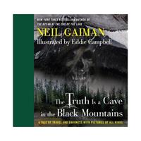 Harper Collins Us Truth Is A Cave In The Black Mountains - Neil Gaiman