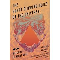 Harper Collins Us Welcome To Nightvale Great Glowing Coils Of The Universe - Joseph Fink