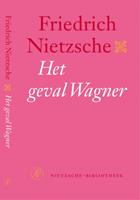 Friedrich Nietzsche Nietzsche bibliotheek Het geval Wagner