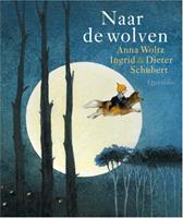 Anna Woltz Naar de wolven