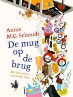 Annie M.G. Schmidt De mug op de brug