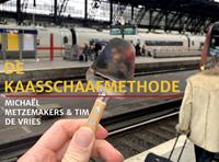 Tim De Vries & Michaël Metzemakers De kaasschaafmethode
