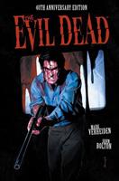 Mark Verheiden The Evil Dead: 40th Anniversary Edition