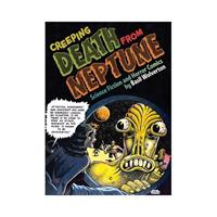 Van Ditmar Boekenimport B.V. Creeping Death From Neptune: The Life & Comics Of Basil Wolverton Vol.1 - Greg Sadowski