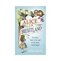 Random House Uk Alice In Brexitland - Lucien Young
