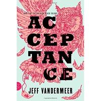 Jeff VanderMeer Southern Reach Trilogy 3. Acceptance
