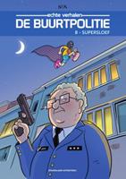 Standaard Uitgeverij - Strips & Kids Standaard Uitgeverij Strips & Kids De Buurtpolitie 08 Supersloef