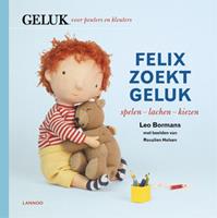 Leo Bormans Geluk voor peuters en kleuters Felix zoekt geluk: spelen lachen kiezen