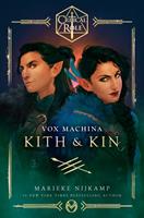 Critical Role: Vox Machina--Kith & Kin by Marieke Nijkamp