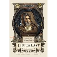 Random House Us William Shakespeare's Jedi The Last: Star Wars Part The Eight - Ian Doescher