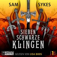 Sam Sykes Sieben schwarze Klingen