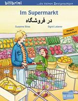 Susanne Böse,  Sigrid Leberer Im Supermarkt. Kinderbuch Deutsch-Persisch