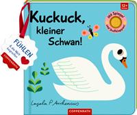 Mein Filz-Fühlbuch: Kuckuck kleiner Schwan!