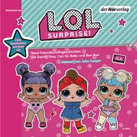 L.O.L. Surprise - Neue Freundschaftsgeschichten mit Daring Diva Can Do Baby und Bon Bon