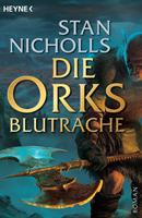Stan Nicholls Die Orks 02 - Blutrache
