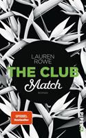 Lauren Rowe The Club - Match