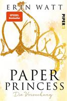 Erin Watt Paper Princess / Paper-Reihe Bd.1
